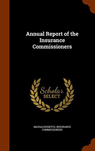 Annual Report of the Insurance Commissioners