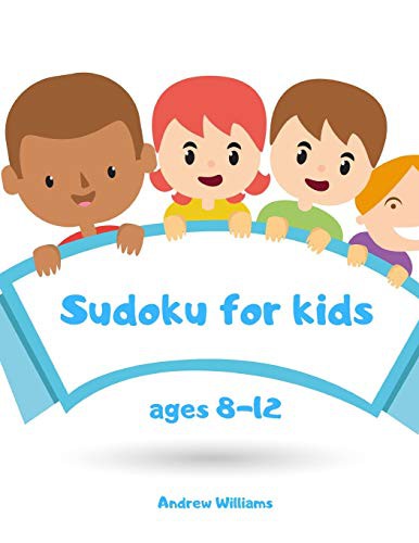 Sudoku for kids ages 8-12 : Sudoku for kids 8-12 easy & difficult : Sudoku numbers & symbols : Sudoku for kids : puzzles for kids : brain games