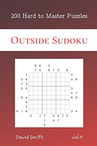 Outside Sudoku - 200 Hard to Master Puzzles vol.9
