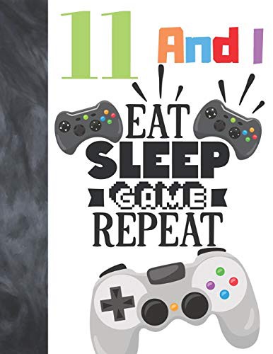 11 And I Eat Sleep Game Repeat