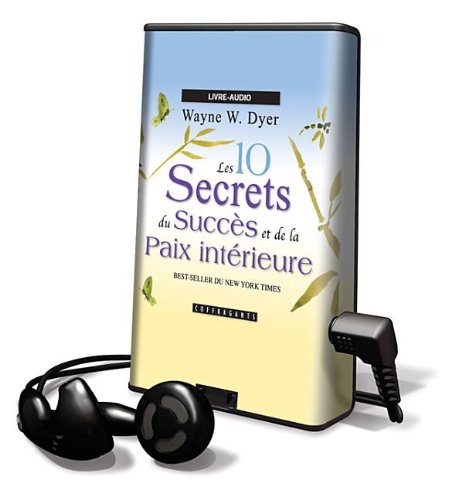 Les 10 Secrets Du Succes Et De La Paix Interieure/ 10 Secrets for Success and Inner Peace