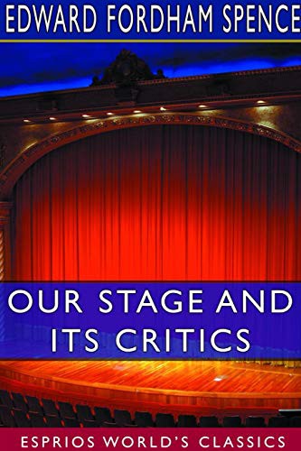 Our Stage and its Critics