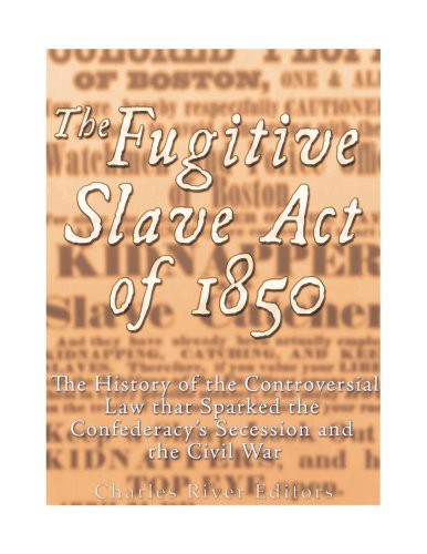 The Fugitive Slave Act of 1850