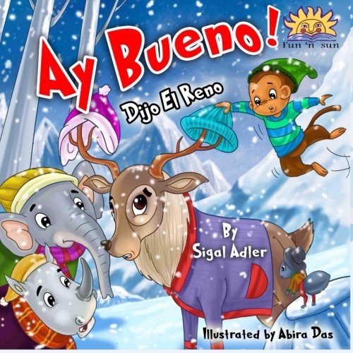 ?Ay, Bueno?, Dijo el Reno