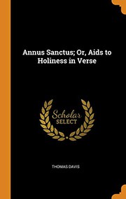 Annus Sanctus; Or, AIDS to Holiness in Verse