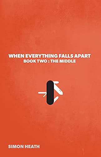 When Everything Falls Apart : Book Two