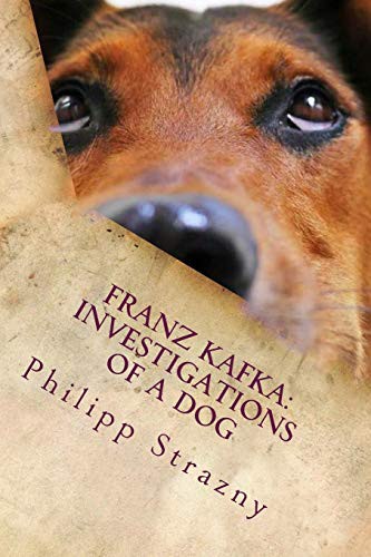 Franz Kafka : Investigations of a Dog : Translator Edition