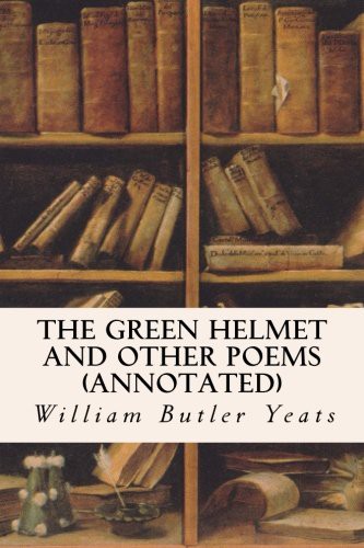 The Green Helmet and Other Poems