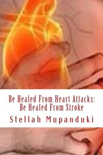 Be Healed From Heart Attack
