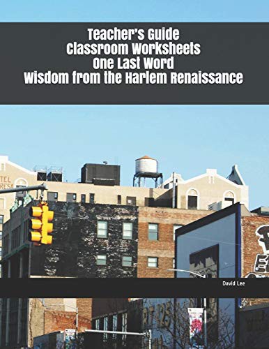 Teacher’s Guide Classroom Worksheets One Last Word Wisdom from the Harlem Renaissance