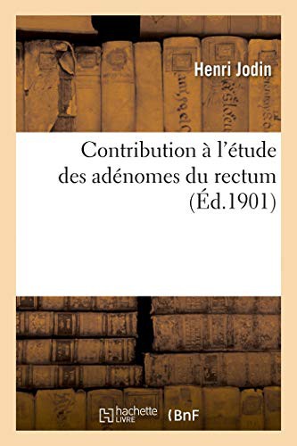 Contribution à l'étude des adénomes du rectum