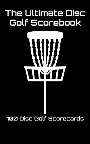 The Ultimate Disc Golf Scorebook