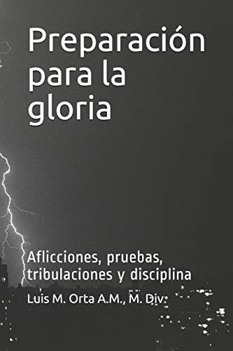 Preparación para la gloria :