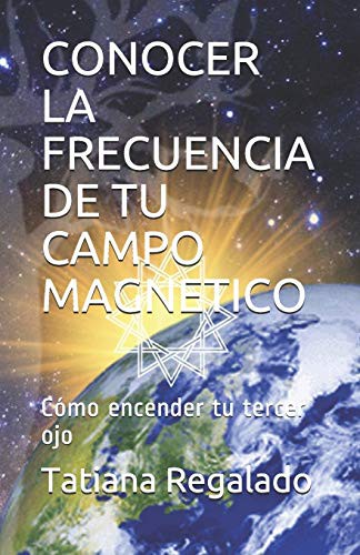 CONOCER LA FRECUENCIA DE TU CAMPO MAGNETICO