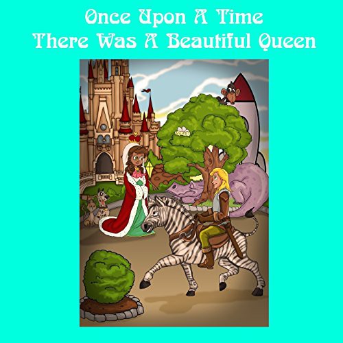 Once Upon A Time There Was A Beautiful Queen