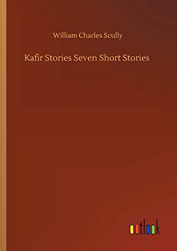 Kafir Stories Seven Short Stories