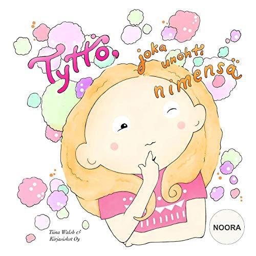 Tyttö, joka unohti nimensä NOORA
