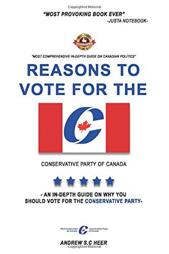 Reasons to vote for the CONSERVATIVE PARTY of Canada