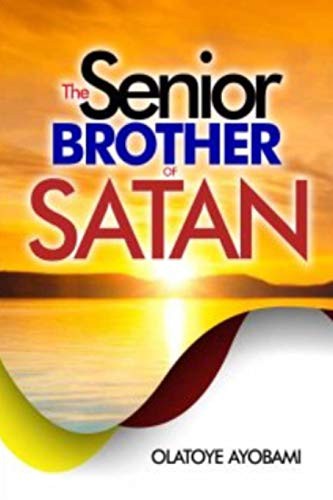 THE SENI0R BROTHER OF SATAN