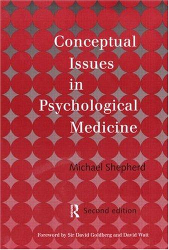 Conceptual issues in psychological medicine