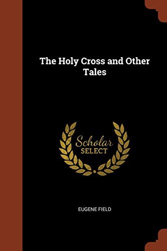 The Holy Cross and Other Tales