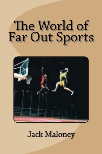 The World of Far Out Sports