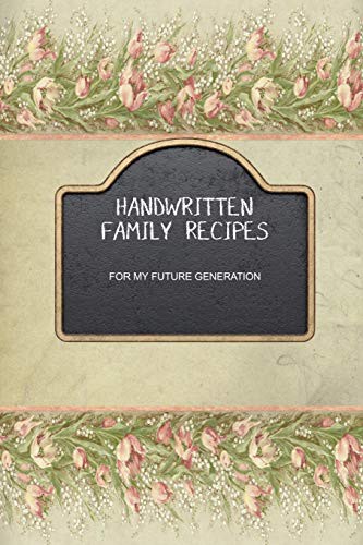 Handwritten Family Recipes For My Future Generation