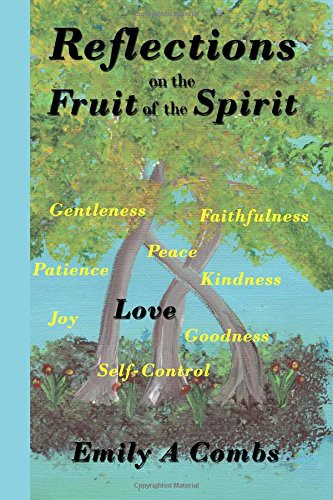 Reflections on the Fruit of the Spirit