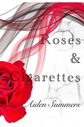 Roses & Cigarettes