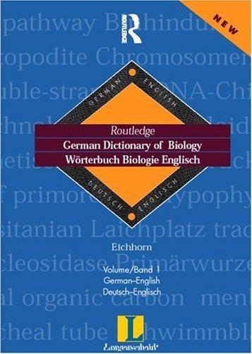 Routledge-Langenscheidt German Dictionary of Biology / Worterbuch Biologie Englisch