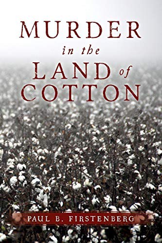 Murder in the Land of Cotton