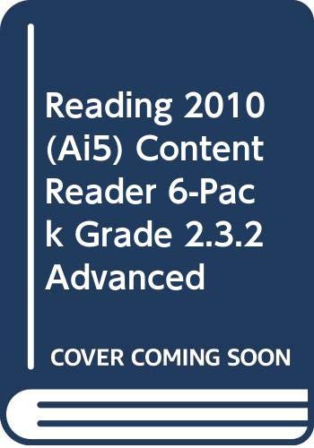 READING 2010  CONTENT READER 6-PACK GRADE 2.3.2 ADVANCED