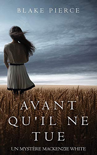 Avant qu’il ne tue