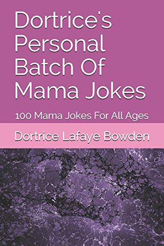 Dortrice's Personal Batch Of Mama Jokes