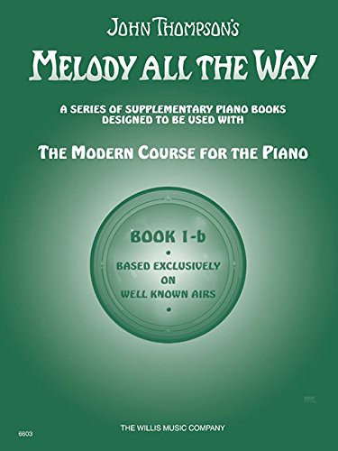 Melody All The Way Book 1-B Piano