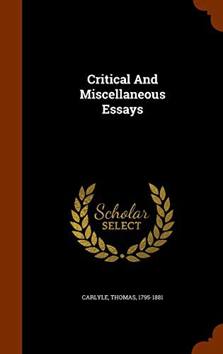 Critical And Miscellaneous Essays