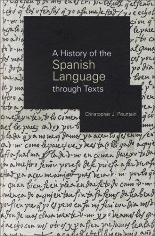 A history of the Spanish language through texts