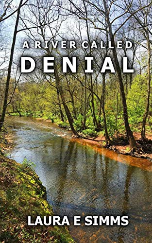 A River Called Denial