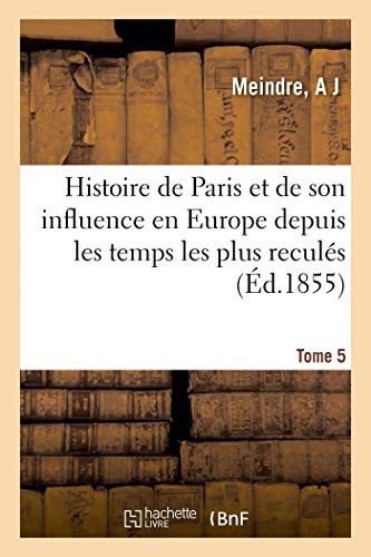 Histoire de Paris et de son influence en Europe