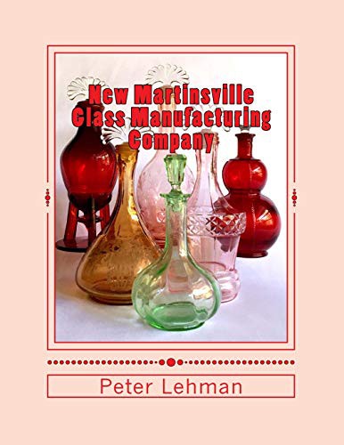 New Martinsville Glass Manufacturing Company : Reference Guide