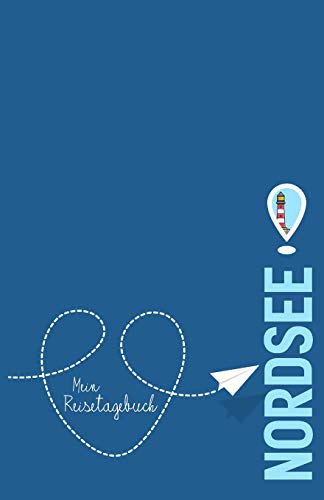 Nordsee - Mein Reisetagebuch