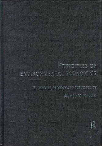 Principles of Environmental and Natural Resource Economics
