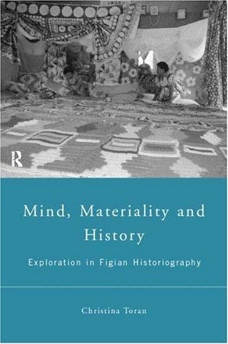 Mind, Materiality and History