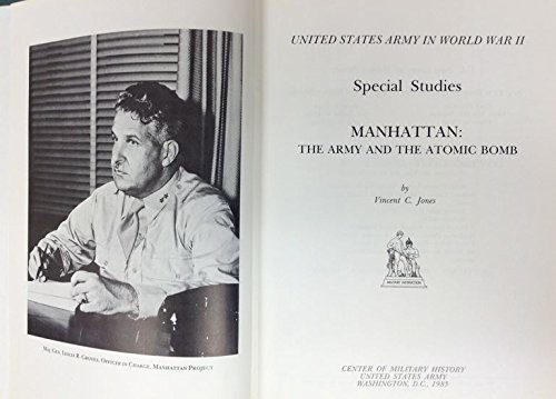 Manhattan, the Army and the Atomic Bomb
