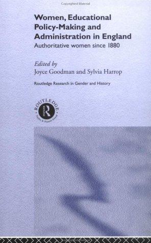 Women, Educational Policy Making and Administration in England