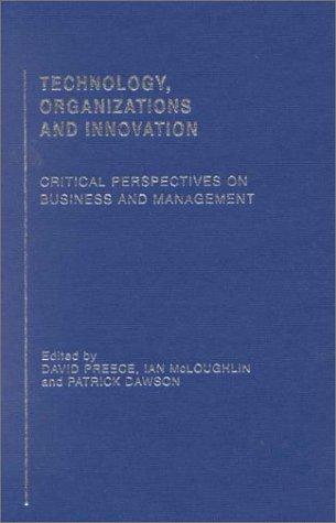Technology, Organizations and Innovation
