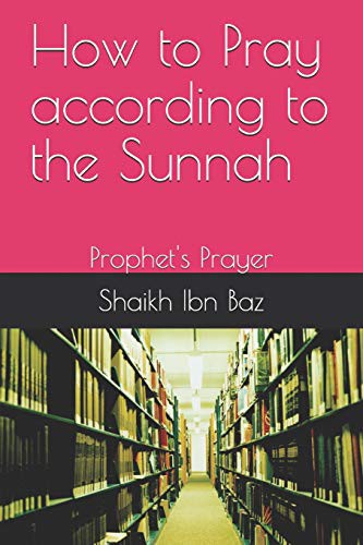 How to Pray according to the Sunnah