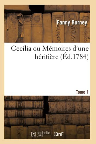 Cecilia ou Mémoires d'une héritière. Tome 1