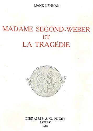 Madame Segond-Weber Et La Tragedie