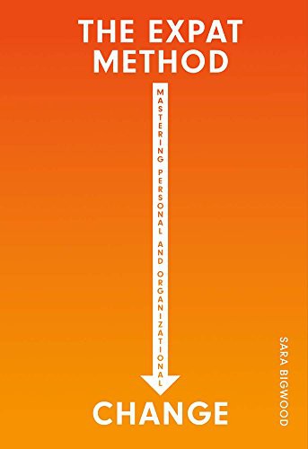 The Expat Method, Mastering Personal and Organizational Change